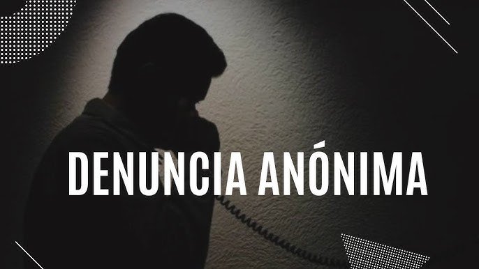 denuncia anonima
